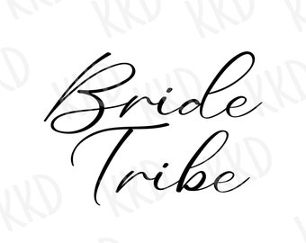 Bride Tribe SVG Bachelorette Party Design: Cricut Silhouette Cut File (Digital Download)