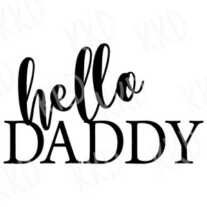 Hallo papa SVG, babyaankondiging SVG, papa SVG, Vaderdag SVG, papa shirt SVG, Cricut Cut-bestanden, Instant Download