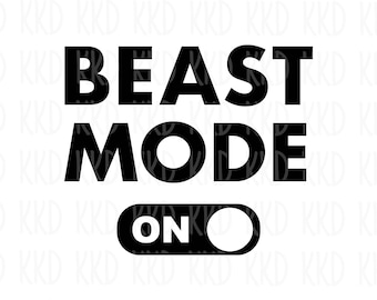 Beast Mode On SVG Fitness Motivation Quote Design: Cricut Silhouette Cut File (Digital Download)