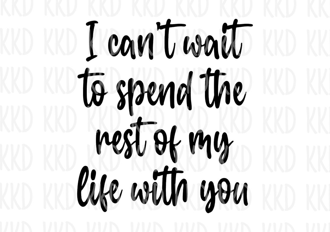 洋書　I WANT TO SPEND THE REST OF MY LIFE love-quote-and-saying-i-want-