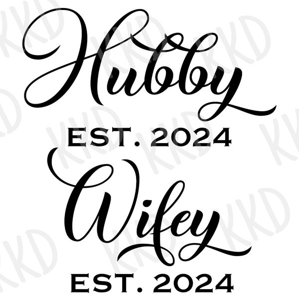 Hubby Wifey SVG, Husband Wife SVG, Married Established 2024 SVG, Cricut Silhouette Cut File, Instant Download, png, dxf, jpeg