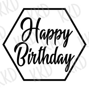 Happy Birthday SVG, Birthday Svg, Party Svg, Celebration Svg, Kids Svg, Cake Svg, Balloon Svg, Cricut Svg, Silhouette Svg, Digital Cut Files