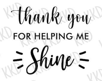 Merci de m&#39;avoir aidé à briller SVG, citation de professeur SVG, citation d&#39;école SVG, clipart, png, dxf, fichiers de coupe Cricut Silhouette