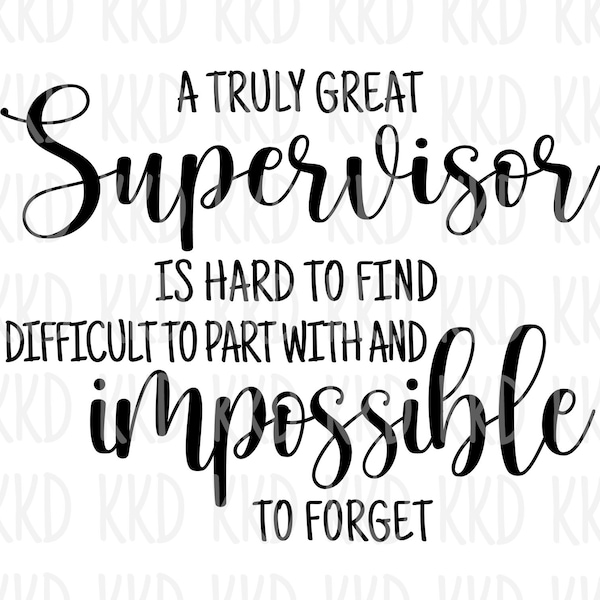 A Great Supervisor SVG, Supervisor Quote, Supervisor Sign, Retirement SVG, Retirement Quote, Cricut Cut Files, png, jpeg, dxf, ai