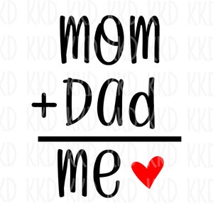 Mom + Dad = Me SVG, New Baby SVG, Baby Onesie Design SVG, Cute Baby ...