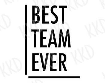 Meilleure équipe de tous les temps SVG, coéquipier SVG, équipe Png, sport SVG, Cricut cameo Silhouette frère couper fichiers, téléchargement immédiat
