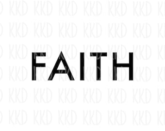 Faith SVG Script Word Design Cricut Silhouette Cut File Digital Download