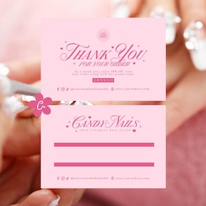 May include: Pink business cards with the text "Thank You For Your Order" and "Candy Nails, Your Favorite Nail Salon." The cards have a floral design and social media handles.