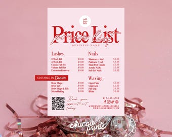 May include: A pink price list template with red text, featuring services for lashes, nails, and waxing. The text includes "Price List" and "Business Name", with a QR code and contact information. The words "Editable in Canva" are also present.