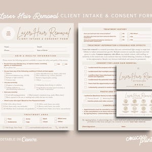 May include: Beige and white Laser Hair Removal Client Intake & Consent Form. The form includes sections for client information, treatment history, skin and health information, and consent. The form also includes an aftercare card. The text "Laser Hair Removal" is in a script font.