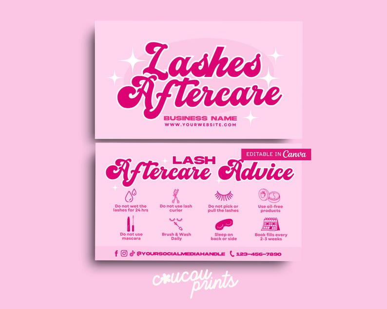 May include: Pink business cards with the text "Lashes Aftercare" in a retro font. The cards provide aftercare advice, including not wetting lashes, avoiding lash curlers, and using oil-free products. The business name and website are also included.