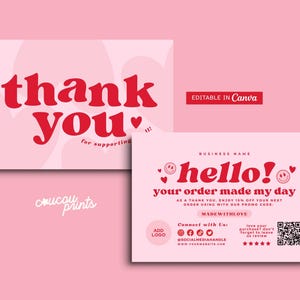 May include: Two rectangular business cards in light pink with red text. One card reads thank you for supporting. The other card reads hello! your order made my day, includes social media icons, a QR code, and placeholders for a logo and website.