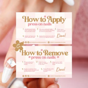 May include: Two pink and white cards with instructions on how to apply and remove press-on nails. The cards have a floral design and text that reads "How to Apply press-on nails" and "How to Remove press-on nails".