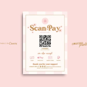 May include: A rectangular payment sign with a light pink and white checkered border. The text reads Scan to Pay, Venmo, we also accept, Cash, Apple Pay, Credit Card, PayPal, thank you for your support, and includes a central QR code.