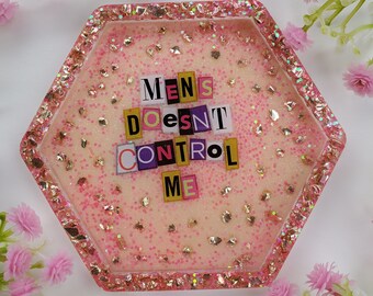 Handmade resin jewelry tray, 90 day fiancé Juliana quote "Mens doesn't control me"