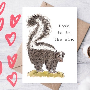 Skunk &quot;Love is in the air.&quot; Greeting Card, 5&quot;x7&quot; Watercolor Card on Linen Paper, Valentine’s Day Card, Anniversary Card, I Love You Skunk