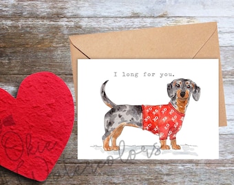 Doxie Dachshund Love Card "I long for you." Greeting Card, 5"x7" Watercolor Card on Linen Paper, Valentine’s Day, Anniversary Card