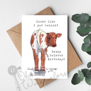 Longhorn Calf Looks Like I Got Behind Belated Birthday Card, 5x7 Watercolor Card, Funny Animal Card, Card for Cow Lovers, Longhorn Cow Bild 1