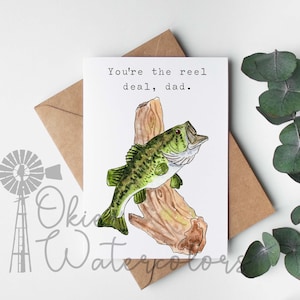 Watercolor Bass Fish &quot;You&#39;re the reel deal, dad.&quot;  Greeting Card, 5x7 Watercolor Card, Father&#39;s Day Card, For Dads, Dad Card for Fishermen