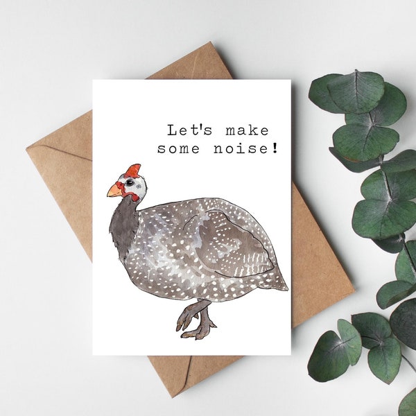 Guinea Fowl Hen "Let's Make Some Noise!" Greeting Card, 5"x7" Watercolor Card, Funny Animal Card, Celebration, Congrats, Graduation Card