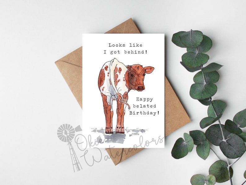 Longhorn Calf Looks Like I Got Behind Belated Birthday Card, 5x7 Watercolor Card, Funny Animal Card, Card for Cow Lovers, Longhorn Cow Bild 1