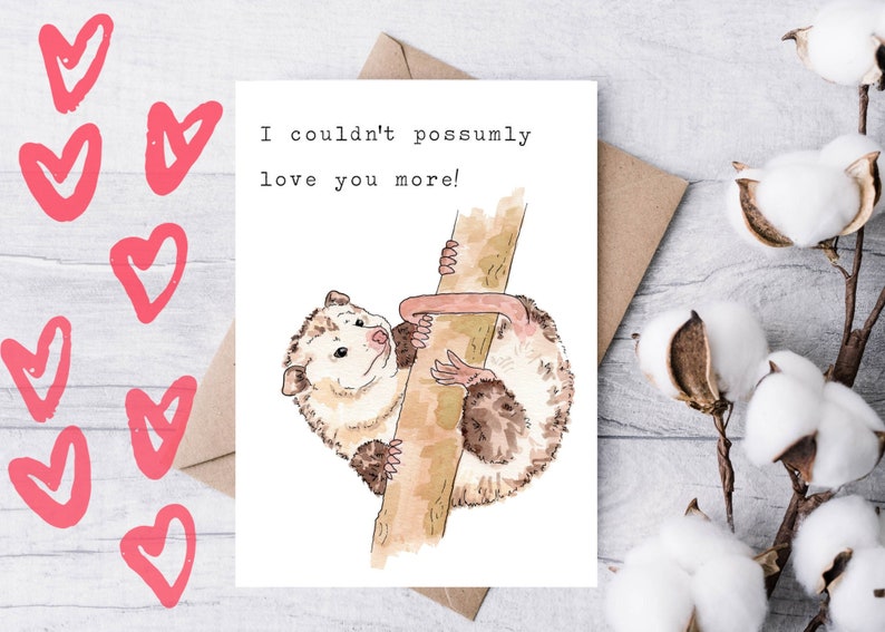 Opossum Possum I couldn't possumly possibly love you more. Fun Greeting Card, 5x7 Watercolor Card, Valentines Day, Anniversary Card image 1