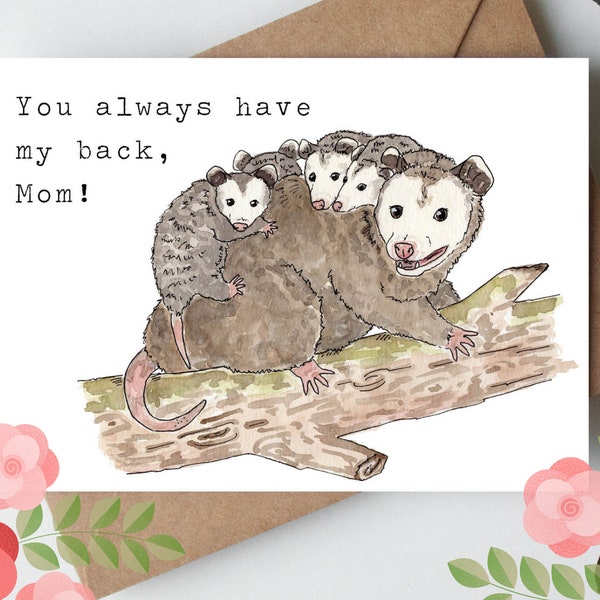 Opossum Possum "You Always Have My Back, Mom!" Greeting Card, 5"x7" Watercolor Card on Linen Paper, Mother's Day Card, Possum Card For Moms