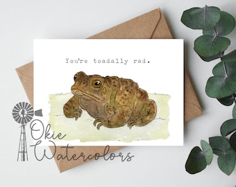 Cute Toad Frog "You're toadally rad." Greeting Card - 5"x7" Animal Pun Watercolor Card, Congratulations, Thank You Card, Graduation Card