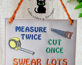 Fathers Day Hanger Measure Twice Cut Once  -in the hoop,  minimum 5x7" - EMBROIDERY FILE