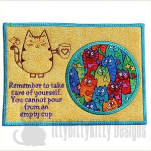 May include: Embroidered patch with a yellow background and a teal border. Features a cartoon cat holding a coffee cup and a circle of colorful cat faces. Text reads "Remember to take care of yourself. You cannot pour from an empty cup."