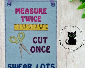 Sewing Room Hanger Measure Twice Cut Once  -in the hoop,  minimum 5x7" - EMBROIDERY FILE