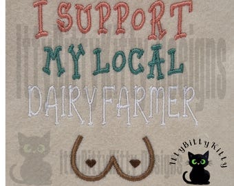 I Support My local dairy farmer 4x4"  - EMBROIDERY FILE