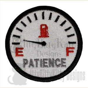 Running out of patience patch design minimum 4x4" hoop - EMBROIDERY FILE
