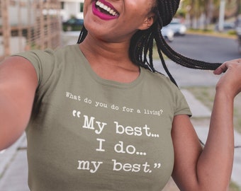Doing My Best Crewneck, Funny Tshirt,  Funny Mom Gift, Doing My Best T-shirt Woman's Clothing, Trying My Best, Mother's Day Gift, Funny Tee