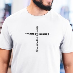 Iron Sharpens Iron T Shirt, Christian T-Shirt, Christian Shirts, Church Shirt, Armor of God Shirt, Faith Shirt, Proverbs, Mens Ministry