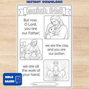 May include: A black and white printable coloring page featuring the Bible verse Isaiah 64:8. The sheet includes three illustrations: a figure embracing a child, a person shaping clay on a pottery wheel, and a child standing in large hands.