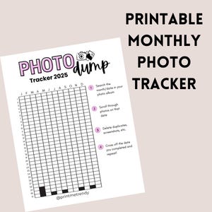 May include: Printable monthly photo tracker with a black and white grid for each month of the year. The grid is labeled with the months January through December. The text "PHOTO dump" is in pink and black with a camera icon. The text "Tracker 2025" is in black. The text "PRINTABLE MONTHLY PHOTO TRACKER" is in black. There are four steps listed to complete the tracker.