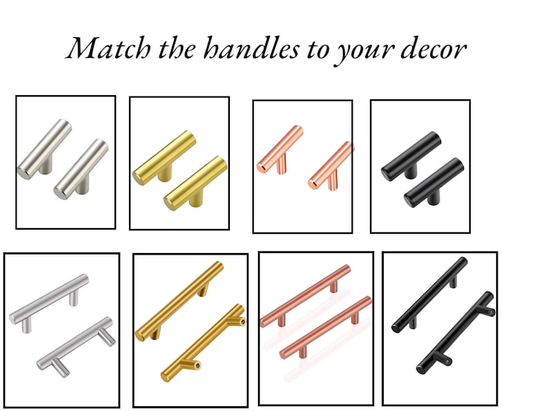May include: An image showcasing various cabinet handle designs in silver, gold, copper, and black. The handles are displayed in pairs and sets, with both bar and knob styles. Text at the top reads "Match the handles to your decor."