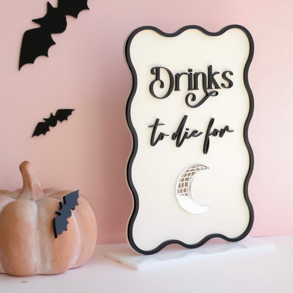 Original Acrylic Drinks To Die For Sign- Bar Cart Sign- Bar Sign