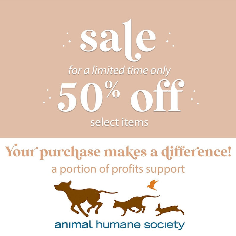 May include: A promotional graphic with a peach background. The word "sale" is in white script, with "50% off" in large white text. The graphic also includes the text "Your purchase makes a difference!" and silhouettes of animals.