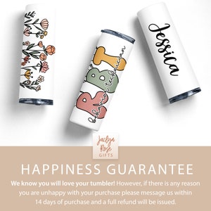 May include: Three white tumblers with different designs. The first tumbler has a floral design with pink, yellow, and green flowers. The second tumbler has the text "behavior technician" in colorful letters. The third tumbler has the name "Jessica" written in black cursive. The tumblers are on a white background with a text overlay that says "HAPPINESS GUARANTEE" and includes information about a refund policy.