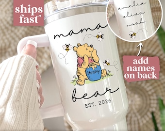 Mama Bear Tumbler Custom Mama Bear 40oz Tumbler with Kid Name Mama Bear Gift for Mama Bear Travel Cup Mug Mothers Day Gift Cute Mama Tumbler