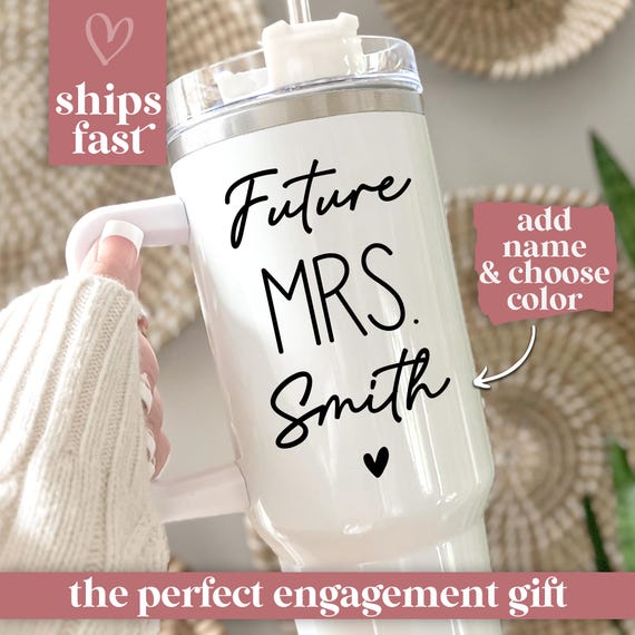 Personalized Future Mrs Tumbler 40oz Bride Gift Custom Bridal Shower Gift Future Mrs Cup Engaged Tumbler Engagement Gift Bride To Be Gift