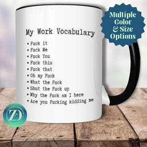 F it Mug, Adult Humor Mug, Office Humor Mug, Swear Mug, My Work Vocabulary Mug, Sarcastic Coffee Mug