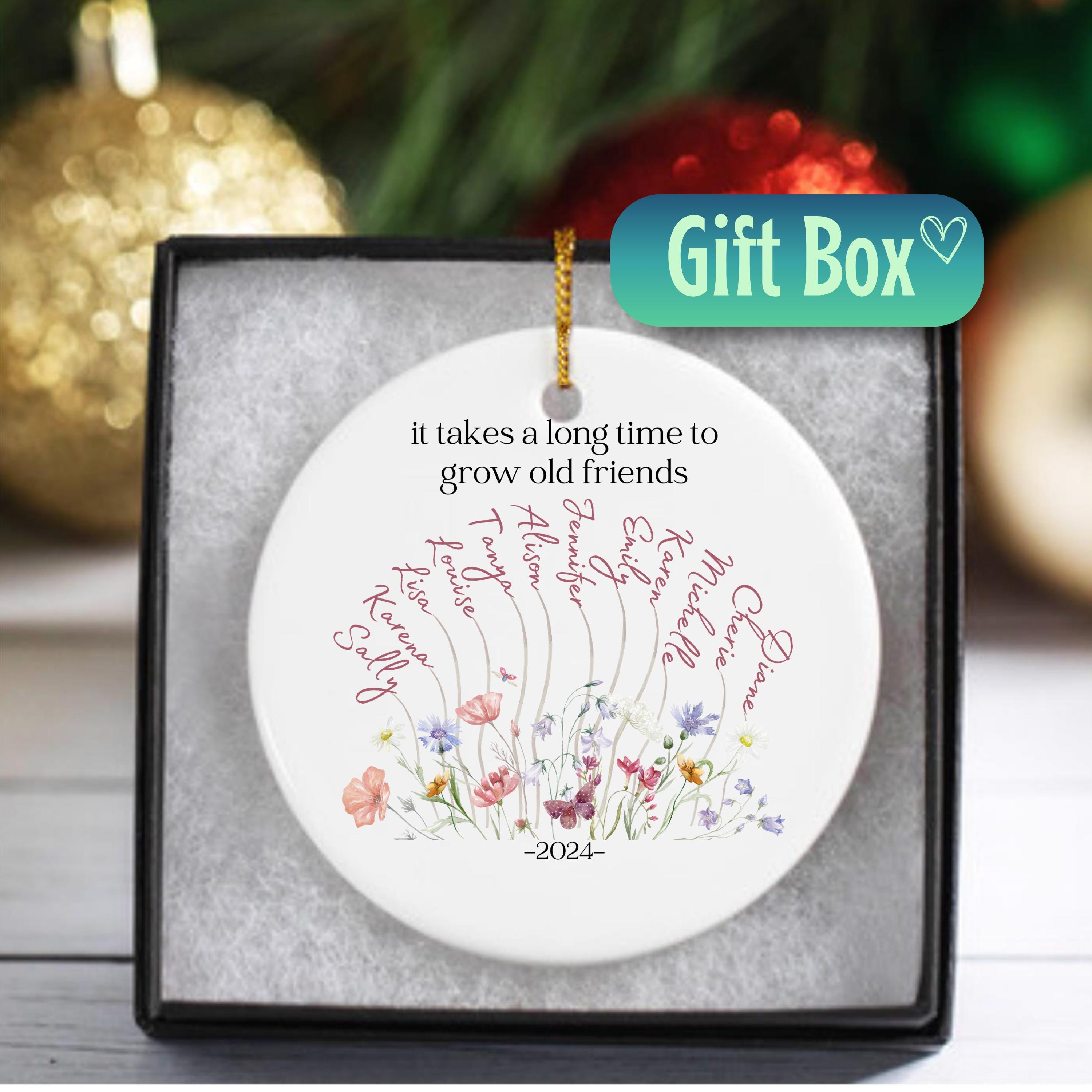 Custom Wildflower It Takes A Long Time To Grow An Old Friend Ornament, Personalized Best Friends Christmas Ornament, Friends Keepsake Gift