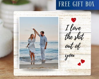 Funny Love Photo Frame Gift, Personalized Couples Gift Keepsake, Custom Valentines Love Gift, Engagement Photo Gift Frame Board