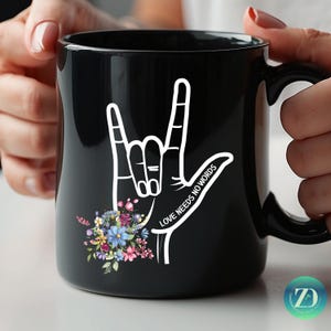 ASL I Love You, Love Needs No Words ASL I Love You Black Mug (11oz, 15oz), ILY Cup, Sign Language I Love You Mug