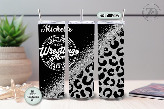 Wrestling Mom Leopard, Wrestler Mom Personalized Tumbler, Crazy Proud Always Loud Wrestling Mom 20oz Skinny Tumbler