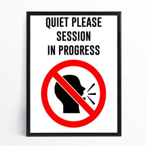 Quiet Please Sign, Do Not Disturb Sign, Silence Sign, Session In Progress Sign, Quiet Please Session In Progress, Printable Quiet Sign