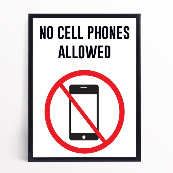 Printable No Cell Phones Allowed Sign, No Cell Phone Sign, No Cell Phone Use Sign, No Cell Phone Classroom, No Cell Phone Zone